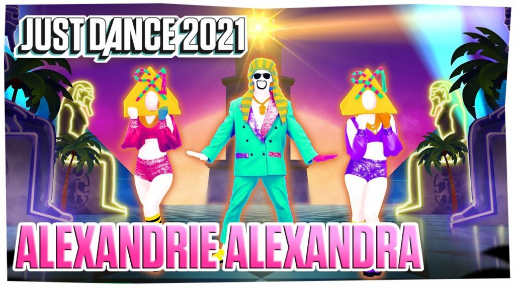 JUST DANCE 2021 UBISOFT Alexandrie Alexandra